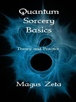 cover image of Quantum Sorcery Basics Theory and Practice